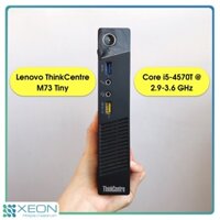 Máy tính mini PC để bàn Lenovo Thinkcentre M73 tiny core i5-4570T @ 2.9 GHz /4GB RAM