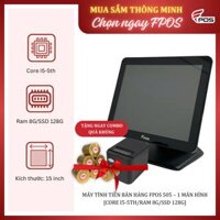 Máy tính tiền bán hàng FPOS 505 – 1 màn hình [Core I5-5th/Ram 8G/SSD 128G]