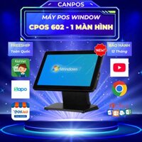 Máy tính tiền cảm ứng Window CPOS 602 – Màn Hình 15.6 inch ( Máy Mới )