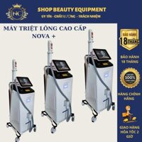 MÁY TRIỆT LÔNG CAO CẤP NOVA +