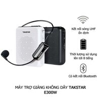 Máy Trợ Giảng Không Dây Takstar E300W, công suất 10W, có kết nối Bluetooth, thời lượng pin 8 tiếng