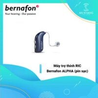 Máy Trợ Thính RIC Bernafon Alpha PIN SẠC