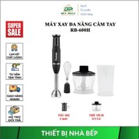 Máy xay đa năng cầm tay RB-600H 3 in 1: Máy xay khuấy, máy đánh trứng, máy xay thịt, Bh 12 tháng