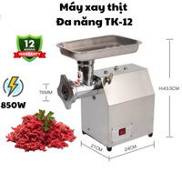 Máy xay thịt đa năng TK-12 , máy say thịt công nghiệp công xuất 850W năng xuất 150 kg/h bảo hành chính hãng 12 tháng