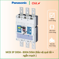 MCB 3P 300A 350A  400A 500A 630A 700A 800A  Aptomat át tô mát 3 pha Panasonic Pana - Chít electric