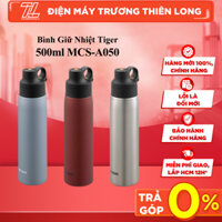 MCS-A050-XC / MCS-A050-RO / MCS-A050-AF - Bình giữ nhiệt 0.5L Tiger MCS-A050 -Giao Hàng Toàn Quốc