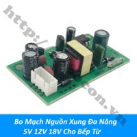 MDL409 Bo Mạch Nguồn Xung Đa Năng 5V 12V 18V Cho Bếp Từ