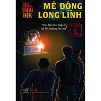 Mê động long lĩnh (P1) Ma thổi đèn