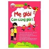 Mẹ giỏi con cũng giỏi