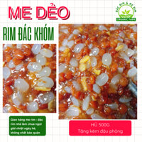 Me Hạt Dẻo Rim Đác Khóm Đậm Đặc Hủ 500g chua ngọt (Tặng Kèm Đậu Phộng) , Đặc Sản Miền Tây Organic Farm