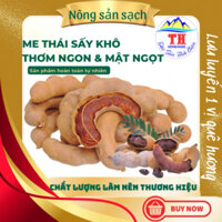 Me Thái sấy khô - Me ngon ngọt, mật nhiều - Túi 1kg