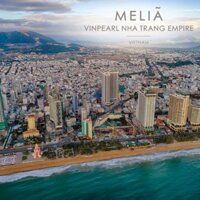 Melia Vinpearl Empire Hotel 5 Nha Trang - Voucher Giá Tốt, Buffet Sáng, Hồ Bơi, Ngay Trung Tâm, Gần Biển, Không Phụ Thu Cuối Tuần - Ngày thường