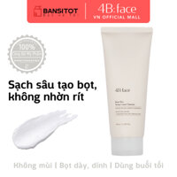 MEMBER SHIP GIFT] Sữa rửa mặt sạch sâu tạo bọt 4B:face Bare Skin Perfect Foam Cleanser 150ml 4bface