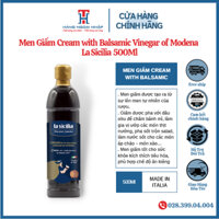 Men Giấm tốt cho sức khỏe 500ml La Sicilia - Cream with Balsamic Vinegar of Modena Nhập Khẩu Ý