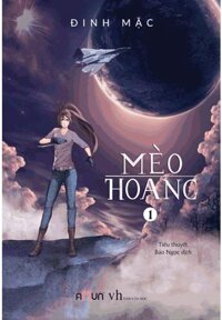 Mèo Hoang Tập 1 (Tái Bản 2018)