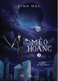 Mèo Hoang - Tập 2 (Tái Bản 2018)