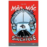 Mèo Mốc - Hành Trình Tới Singapore Tái Bản