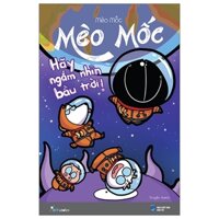 Mèo Mốc - Tập 4 Hãy Ngắm Nhìn Bầu Trời