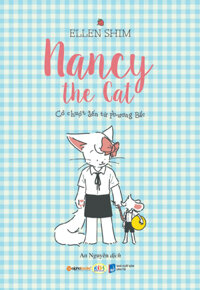Mèo Nancy - Cô Chuột Đến Từ Phương Bắc