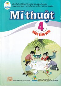 Mĩ Thuật Lớp 4 Sách Giáo Viên (Cánh Diều)