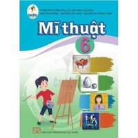 Mĩ Thuật Lớp 6 (Cánh Diều)