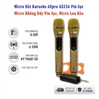 Mic Hát Karaoke AZpro AZ 236 Pin Sạc, Micro Không Dây Pin Sạc, Micro Loa Kéo - Mic Dàn Amply