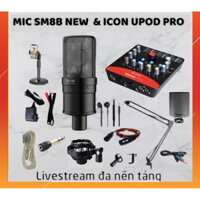 Mic hát thu âm Livestream Trọn Bộ Soundcard ICON UPOD PRO & Mic SM8B