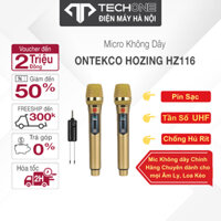 Mic Không Dây Chống Hú ONTEKCO Hozing HZ116 dùng cho ÂM LY- LOA KÉO- VANG, pin sạc tiện lợi tần số UHF