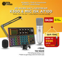 Mic Livestream | Micro thu âm Sound Card K300 & Mic ISK AT100 Hát Livestream Karaoke, Monkey Studio