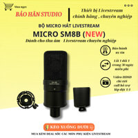 Mic Thu Âm Livestream Hát Karaoke Chuyên Nghiệp Takstar SM-8B Chính Hãng Chất Lượng Cao Chuyên Dùng Để Thu Âm Livestream