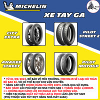 (MICHELIN - TAY GA) Vỏ lốp xe Michelin : Airblade, Vario, Vision, Click, Sh Mode... vỏ ko ruột.