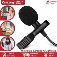 Micro Cài Áo Cho Điện Thoại Chân 3.5mm Type-C Lightning iPhone Android Thu Âm Nhạy Rõ Nét, mic thu âm điện thoại kẹp ve áo CuuLongstore