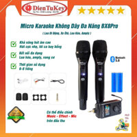 Micro Không Dây Đa Năng BX8 Pro, Dùng Cho Xe Hơi, Loa Bluetooth, Loa Kéo, Mixer, Âmli, Vang Cơ, Chỉnh Music -Effect