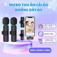 Micro Thu Âm Không Dây Cài Áo K9, Lọc Tiếng Ồn, Thu Âm, Livestreamm Quay Video Cho Điện Thoại