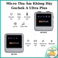 Micro Thu Âm Không Dây Gochek A Ultra Plus/ B Ultra Plus Đa Chức Năng, Thu Âm Giọng Thật, Chống Ồn - Micro Không Dây