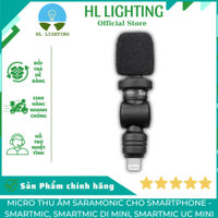 Micro thu âm Saramonic cho smartphone - Smartmic, SmartMic Di Mini, SmartMic UC Mini HL Lighting