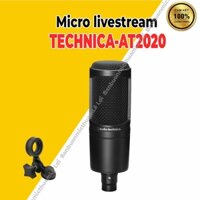 Micro Thu Âm Technica -AT2020 ⚡ BH 1 NĂM ⚡ Chính Hãng Dành Cho Thu Âm Hát Livestream Phòng Thu Chuyên Nghiệp