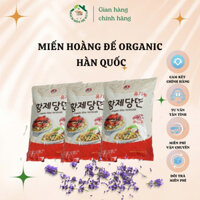 MIẾN HOÀNG ĐẾ ORGANIC HÀN QUỐC - NGON NHẤT TRONG CÁC DÒNG MIẾN LUÔN