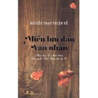 Miền Lưu Dấu Văn Nhân - Phát Họa 30 Chân Dung Văn Nghệ Việt Nam Thế Kỷ 20