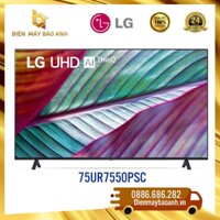 [Miễn phí giao lắp HN] Tivi LG 75 inch 75UR7550PSC 4K UHD -Mới 2023, chính hãng, bảo hành 24 tháng