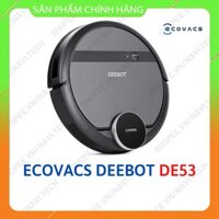 [MIỄN PHÍ SHIP] Robot hút bụi lau nhà ECOVACS DEEBOT DE53 - Hàng Chính Hãng Robot Giá rẻ