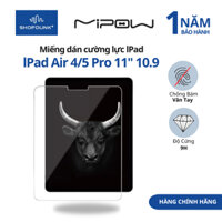 Miếng dán cường lực iPad Ari 4 /Ari 5/ Pro 11 inch 10.9 - 11 inch Mipow Kingbull