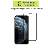 Miếng dán cường lực iPhone 7/7 Plus TOP FULL