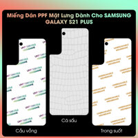 Miếng Dán Dẻo PPF Mặt Lưng Cho Samsung Galaxy S21 Plus 5G- Hàng Chính Hãng - Trong Suốt