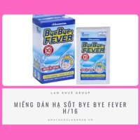MIẾNG DÁN HẠ SỐT BYE BYE FEVER H/16
