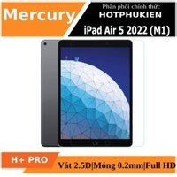 Miếng dán kính cường lực MercuryH Procho iPad Cạnh Vát 2.5D, mỏng 0.2mm, kính thủy tinh ACC, Phủ Nano, chống lóa - hàng nhập khẩu - iPad Air 5 2022 M1