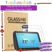 Miếng dán màn hình Amazon Echo Show 8 Gen 3 Screen Protector