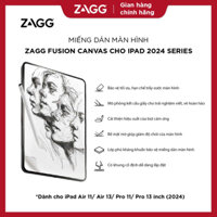 Miếng dán màn hình iPad 2024/M2/M4 Air/Pro 11/13inch - ZAGG Fusion Canvas - Paperlike vẽ,viết hoàn hảo, kèm khung tự dán