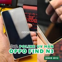 Miếng dán màn hình polime UV ( PPF UV ) Zacase kháng khuẩn cao cấp dành cho Oppo Find N3