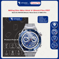 Miếng Dán Màn Hình V-Shield Film Ppf Dành Cho Watch Ultimate/ Watch Series 4/ Kids 4 Pro